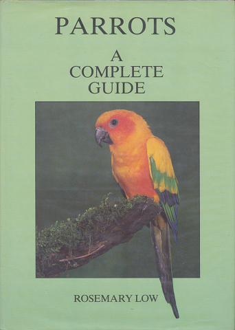 Parrots A Complete Guide