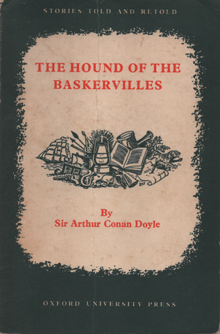 THE HOUND OF THE BASKERVILLES(stories told and retold)