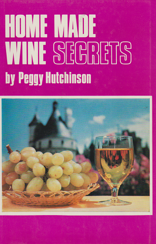 HOME MADE WINE SECRETS