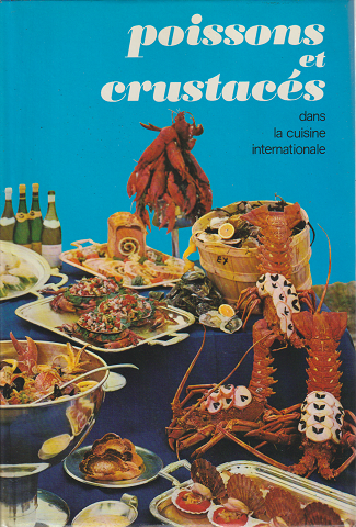 Poissons et crustac〓s Dans la cuisine internationale