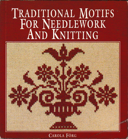 TRADITIONAL MOTIFS FOR NEEDLEWORK AND KNITTING