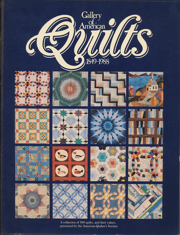 The Gallery of American Quilts 1849-1988