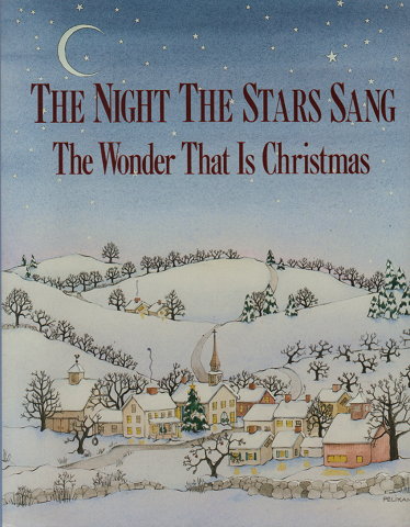THE NIGHT THE STARS SANG The Wonder That Is Christmas