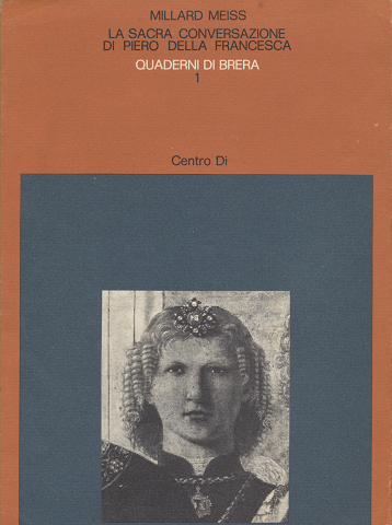 MILLARD MEISS LA SACRA CONVERSAZIONE DI PIERO DELLA FRANCESCA