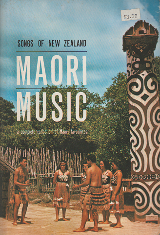 SONGS OF NEW ZEALAND MAORI MUSIC