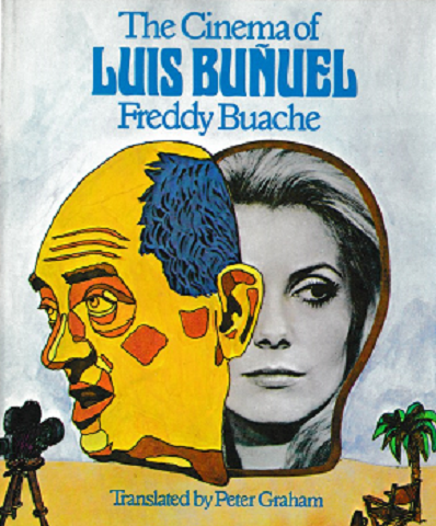 The Cinema of Luis Bunuel