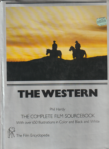 THE WESTERN (THE COMPLETE FILM SOURCEBOOK)