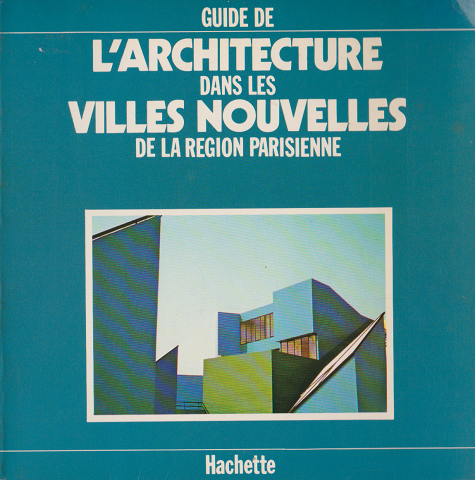 L'ARCHITECTURE VILLES NOUVELLES