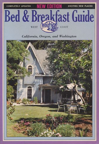 Bed & breakfast guide : West Coast( California, Oregon, and Washington)