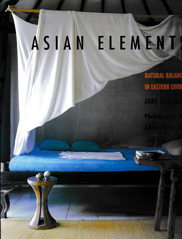 ASIAN ELEMENTS Natural Balance in Eastern Living