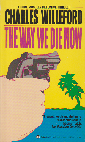THE WAY WE DIE NOW