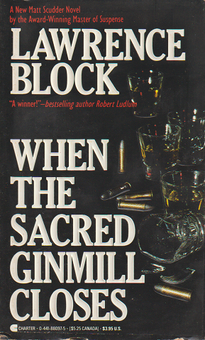 WHEN THE SACRED GINMILL CLOSES
