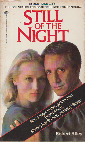 STILL OF THE NIGHT