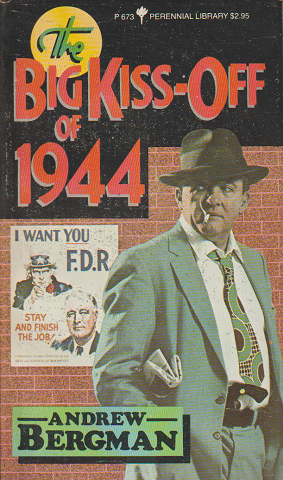 The Big Kiss-Off of 1944