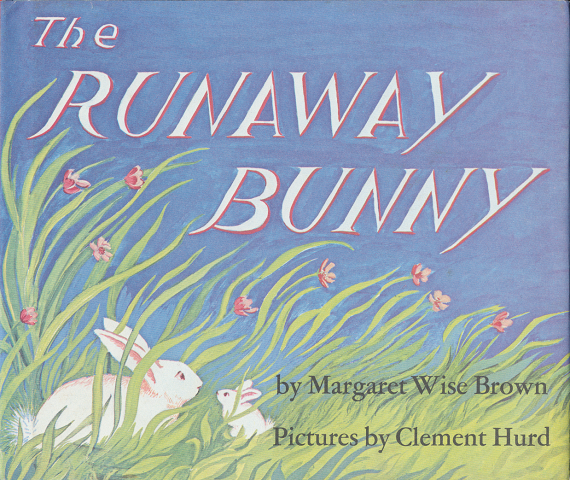 The RUNAWAY BUNNY