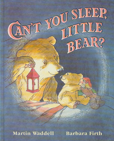 CAN'T YOU SLEEP, LITTLE BEAR?