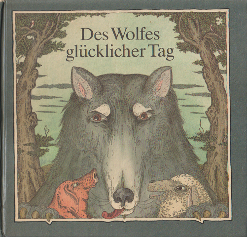 Des Wolfes glucklicher Tag