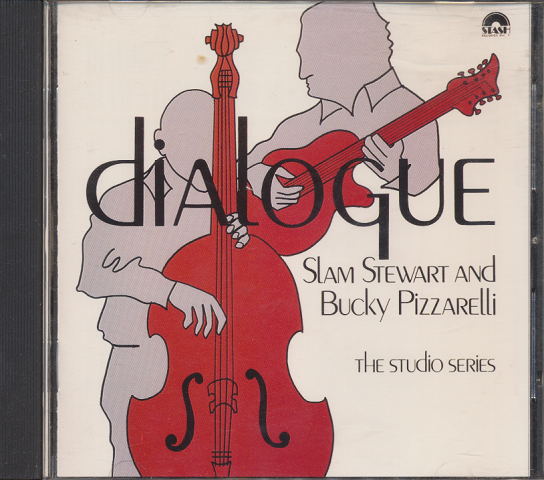 CD:「Dialogue」 スラム・スチュワート&バッキー・ピツァレリ