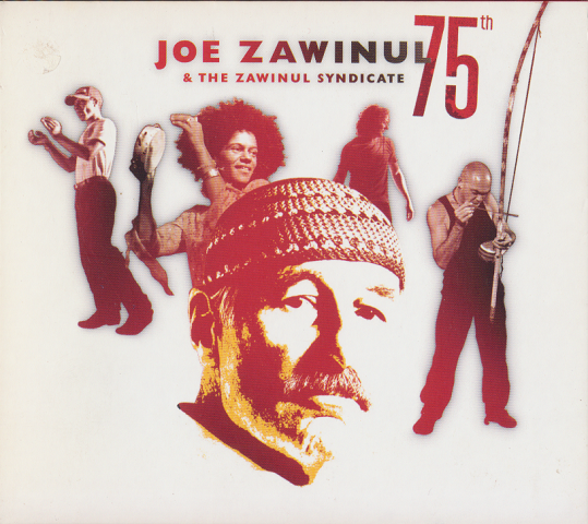 CD「JOE ZAWINUL& THE ZAWINUL SYNDICATE 75th」2枚組