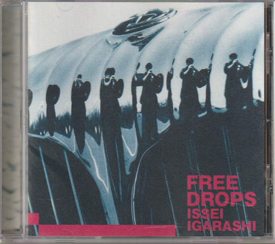 CD「FREE DROPS ISSEI IGARASHI」