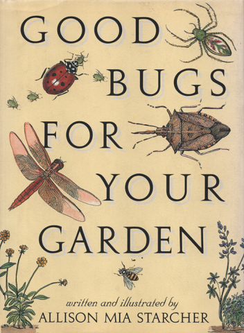 GOOD BUGS FOR YOUR GARDEN